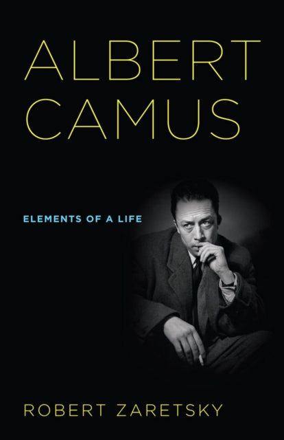Book cover of: Albert Camus. By: Robert D. Zaretsky