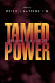 Book cover of: Tamed Power. By: Peter J. Katzenstein
