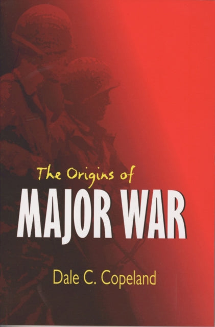Book cover of: Origins of Major War. By: Dale C. Copeland