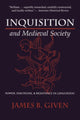 Book cover of: Inquisition and Medieval Society. By: James Buchanan Given