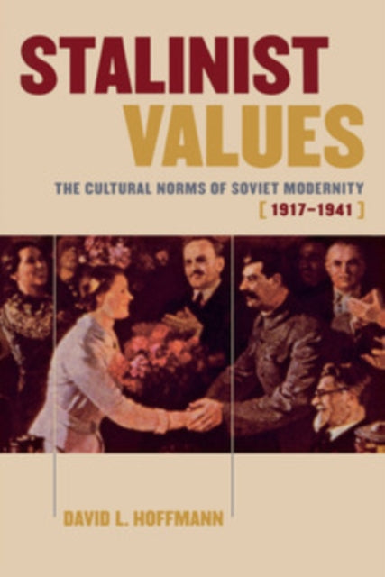 Book cover of: Stalinist Values. By: David L. Hoffmann