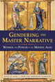 Book cover of: Gendering the Master Narrative