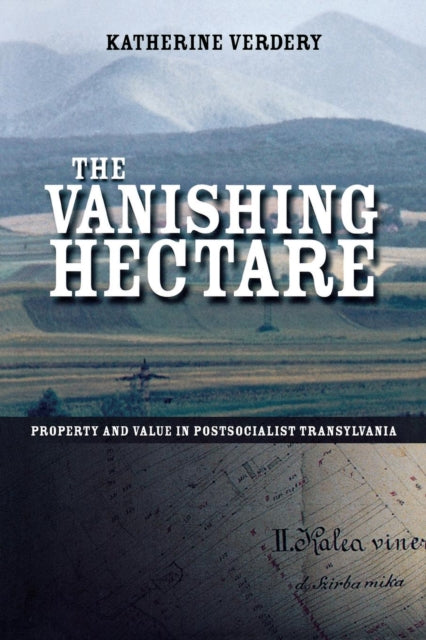 Book cover of: Vanishing Hectare. By: Katherine Verdery