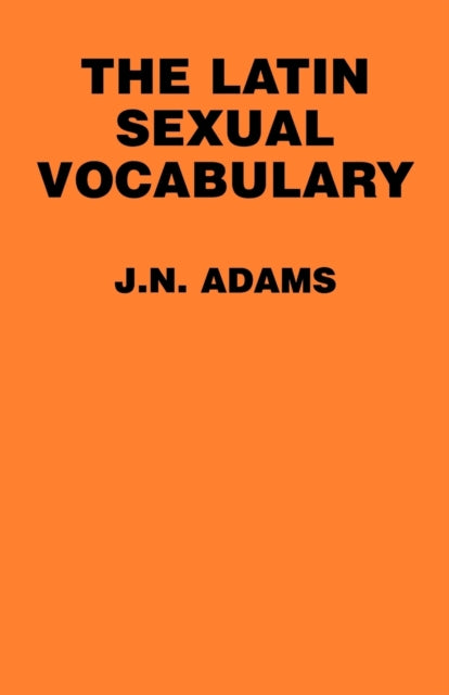 Book cover of: Latin Sexual Vocabulary