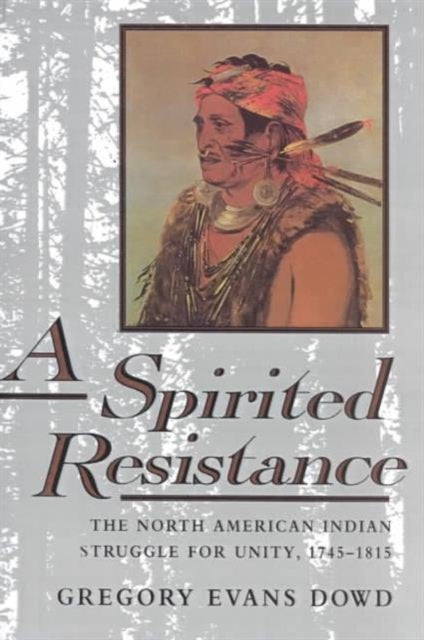 Book cover of: Spirited Resistance. By: Gregory Evans Dowd