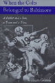 Book cover of: When the Colts Belonged to Baltimore