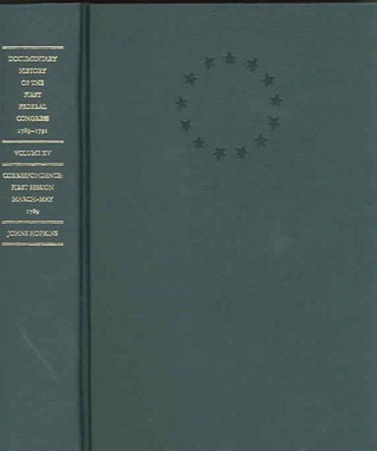 Book cover of: Documentary History of the First Federal Congress of the United States of America, March 4, 1789-March 3, 1791. By: U. S. Congress