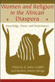 Book cover of: Women and Religion in the African Diaspora