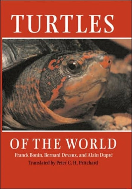 Book cover of: Turtles of the World. By: Franck Bonin