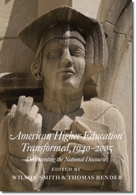 Book cover of: American Higher Education Transformed, 1940–2005
