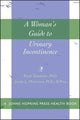 Book cover of: Woman's Guide to Urinary Incontinence. By: Rene Genadry