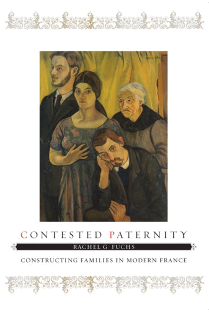Book cover of: Contested Paternity. By: Rachel Ginnis Fuchs