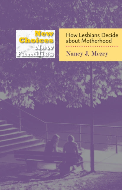 Book cover of: New Choices, New Families. By: Nancy J. Mezey