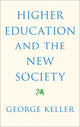 Book cover of: Higher Education and the New Society. By: George Keller