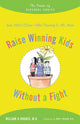 Book cover of: Raise Winning Kids without a Fight. By: William H. Hughes