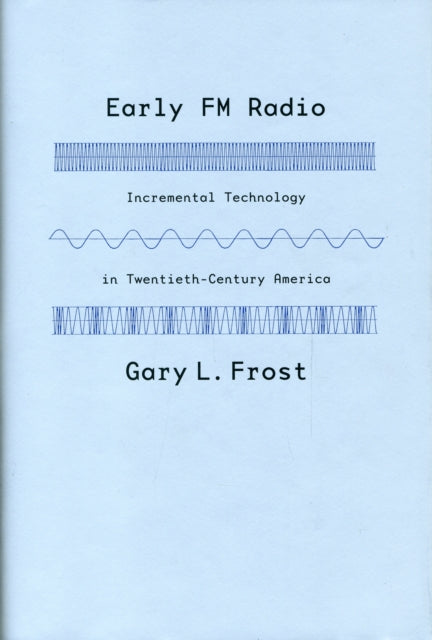 Book cover of: Early FM Radio. By: Gary Lewis Frost