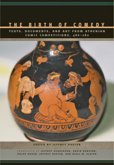 Book cover of: Birth of Comedy. By: Jeffrey S. Rusten