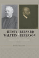 Book cover of: Henry Walters and Bernard Berenson. By: Stanley Mazaroff