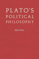 Book cover of: Plato's Political Philosophy. By: Mark Blitz