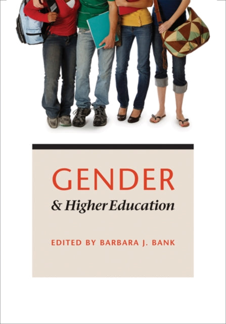 Book cover of: Gender and Higher Education. By: Barbara J. Bank