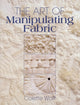 Book cover of: Art of Manipulating Fabric