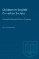 Book cover of: Children in English-Canadian Society. By: Neil Sutherland
