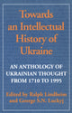 Book cover of: Towards an Intellectual History of Ukraine