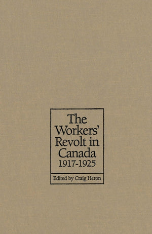 Workers' Revolt in Canada, 1917-1925