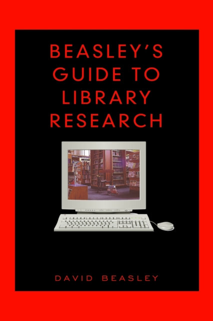 Book cover of: Beasley's Guide to Library Research