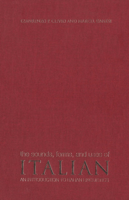 Book cover of: Sounds, Forms, and Uses of Italian
