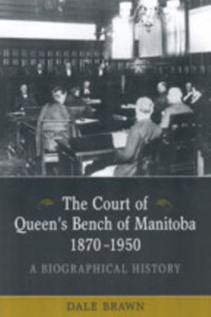 Court of Queen's Bench of Manitoba, 1870-1950