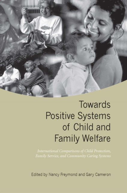 Book cover of: Towards Positive Systems of Child and Family Welfare