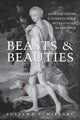 Book cover of: Beasts and Beauties. By: Juliana Schiesari