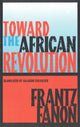 Book cover of: Toward the African Revolution. By: Frantz Fanon