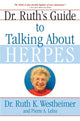 Book cover of: Dr. Ruth's Guide to Talking About Herpes. By: Ruth K. Westheimer