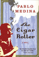 Book cover of: Cigar Roller. By: Pablo Medina