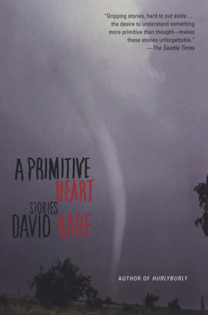 Book cover of: Primitive Heart. By: David Rabe