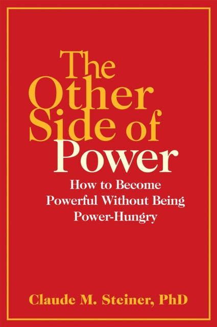 Book cover of: Other Side of Power. By: Claude Steiner