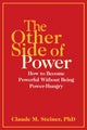 Book cover of: Other Side of Power. By: Claude Steiner