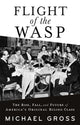 Book cover of: Flight of the WASP. By: Michael Gross