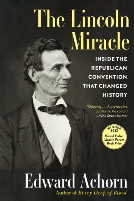 Book cover of: Lincoln Miracle. By: Edward Achorn