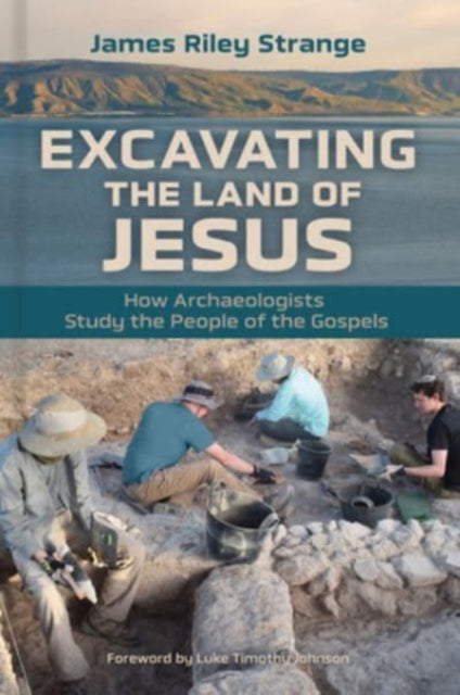Book cover of: Excavating the Land of Jesus. By: James Riley Strange