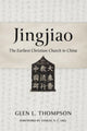 Book cover of: Jingjiao. By: Glen L. Thompson