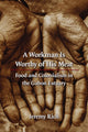 Book cover of: Workman Is Worthy of His Meat. By: Jeremy Rich