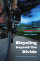 Book cover of: Bicycling Beyond the Divide. By: Daryl Farmer