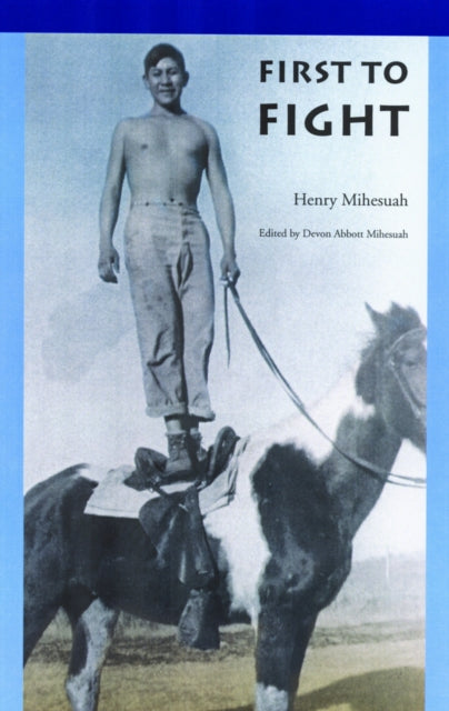 Book cover of: First to Fight. By: Henry Mihesuah