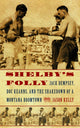 Book cover of: Shelby's Folly. By: Jason Kelly