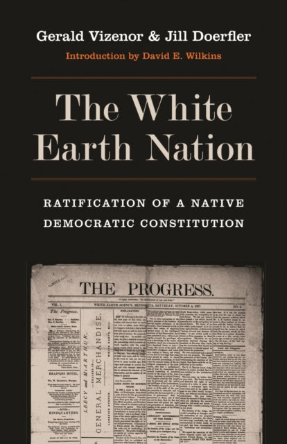 Book cover of: White Earth Nation. By: Gerald Robert Vizenor