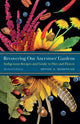 Book cover of: Recovering Our Ancestors' Gardens. By: Devon A. Mihesuah