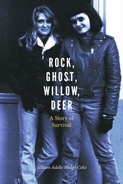 Book cover of: Rock, Ghost, Willow, Deer. By: Allison Adelle Hedge Coke